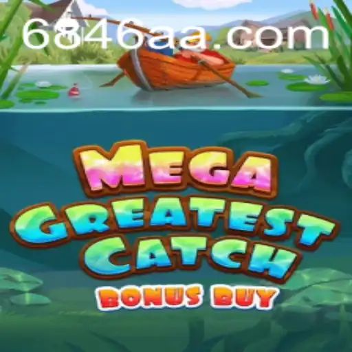 Descubra o Fascinante Mundo de MegaGreatestCatchBonusBuy